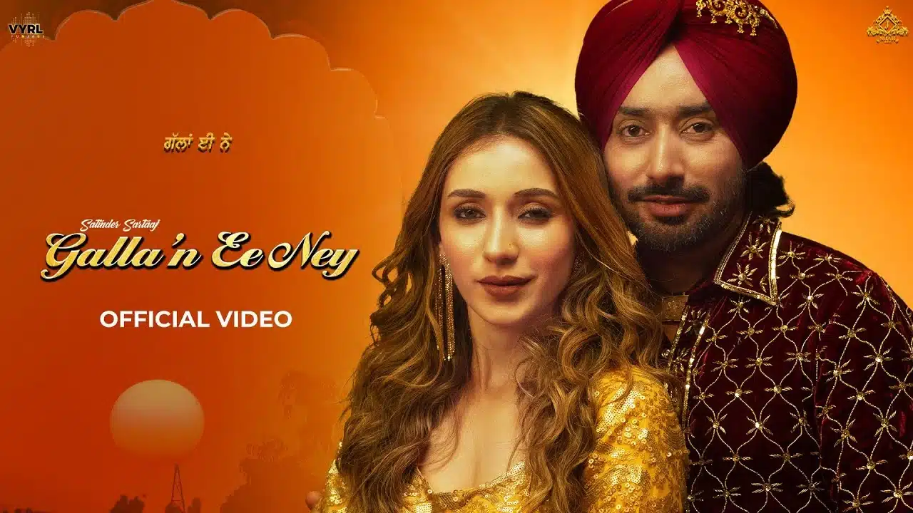 Gallan Ee Ney Lyrics – Satinder Sartaaj