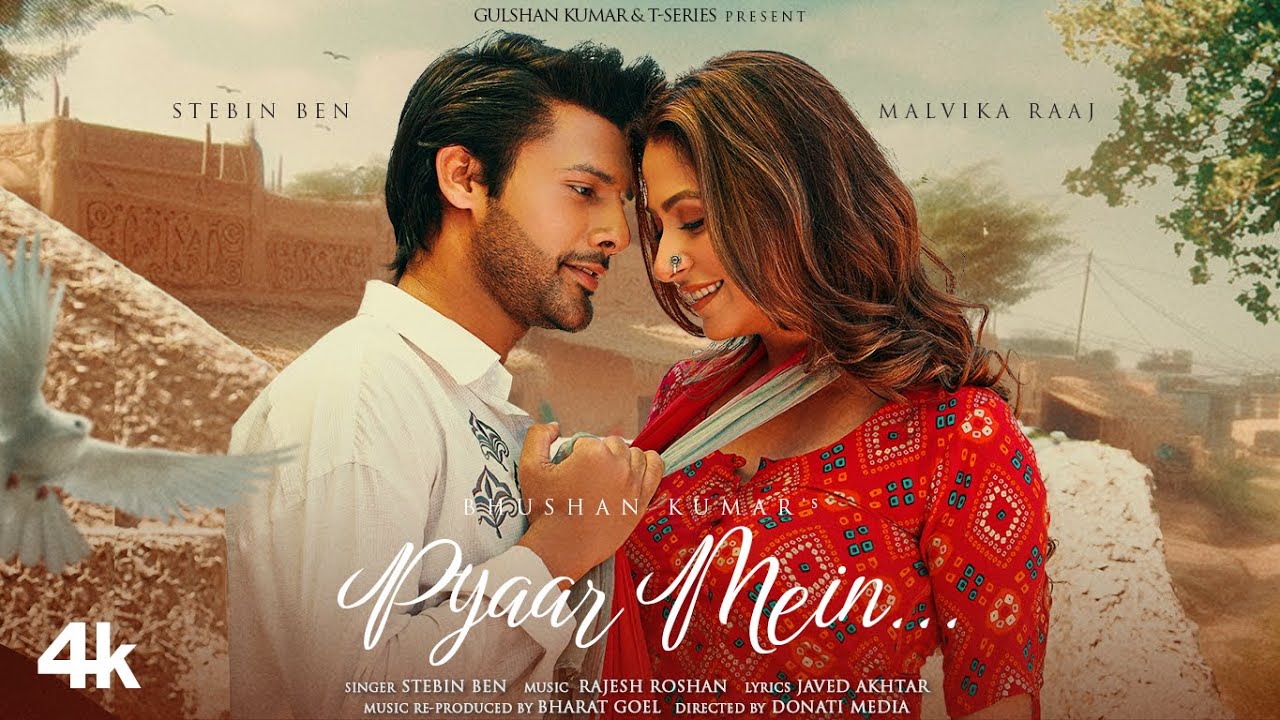 Pyaar Mein Lyrics – Stebin Ben | Malvika Raaj