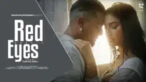 Red Eyes Lyrics – A Kay | Isha Sharma