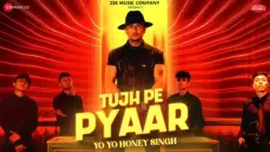 Tujhpe Pyaar Lyrics – Yo Yo Honey Singh