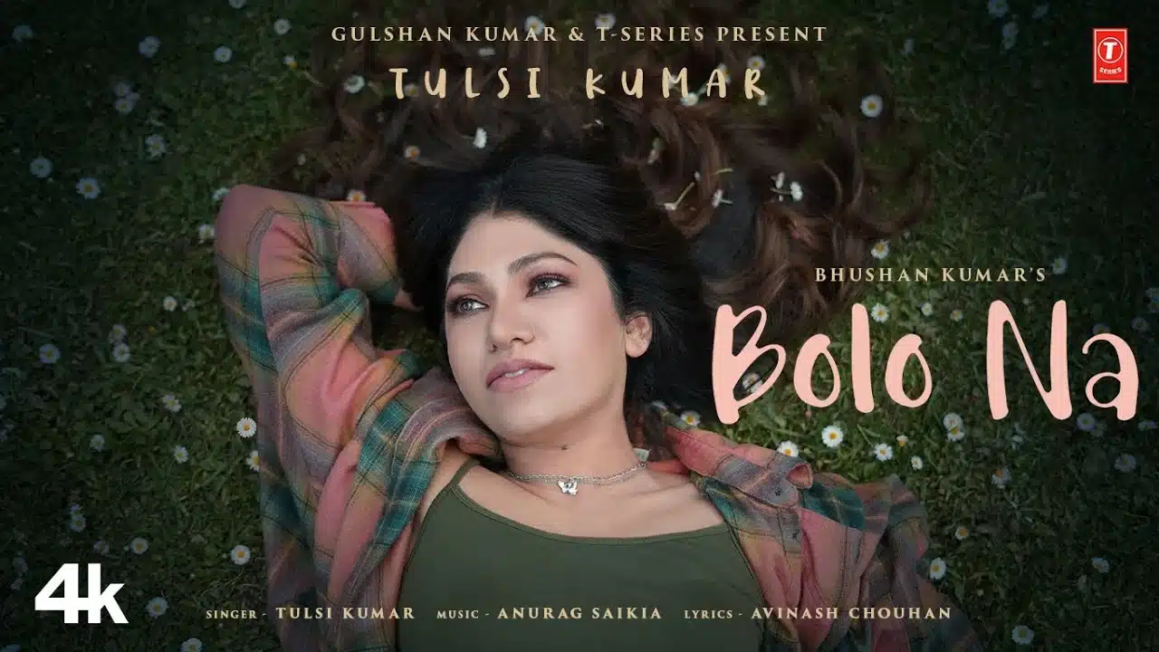 Bolo Na Lyrics – Tulsi Kumar