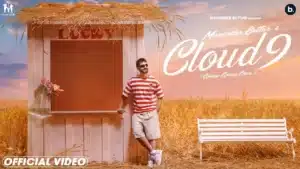 Cloud 9 Lyrics – Maninder Butter | Godday Godday Chaa
