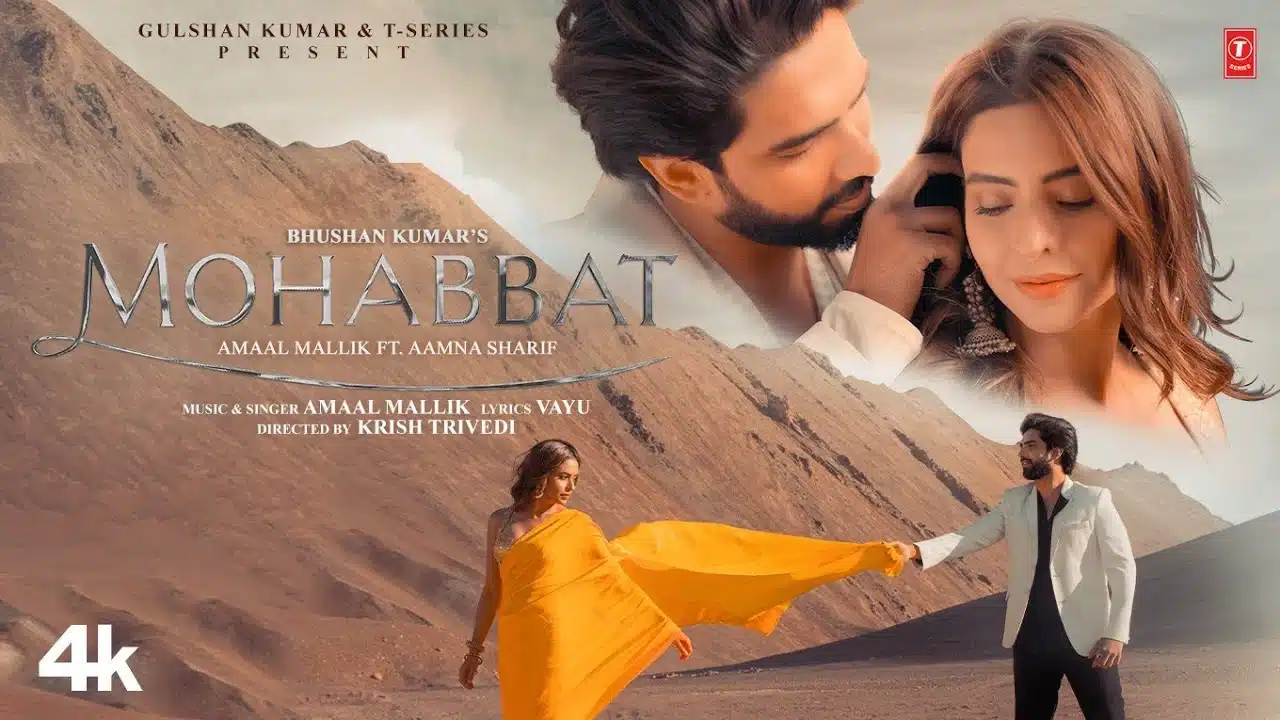 Mohabbat Lyrics – Amaal Mallik