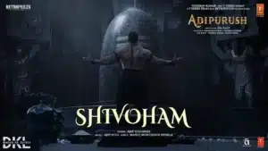 Shivoham Lyrics – Adipurush | Ajay Gogavale
