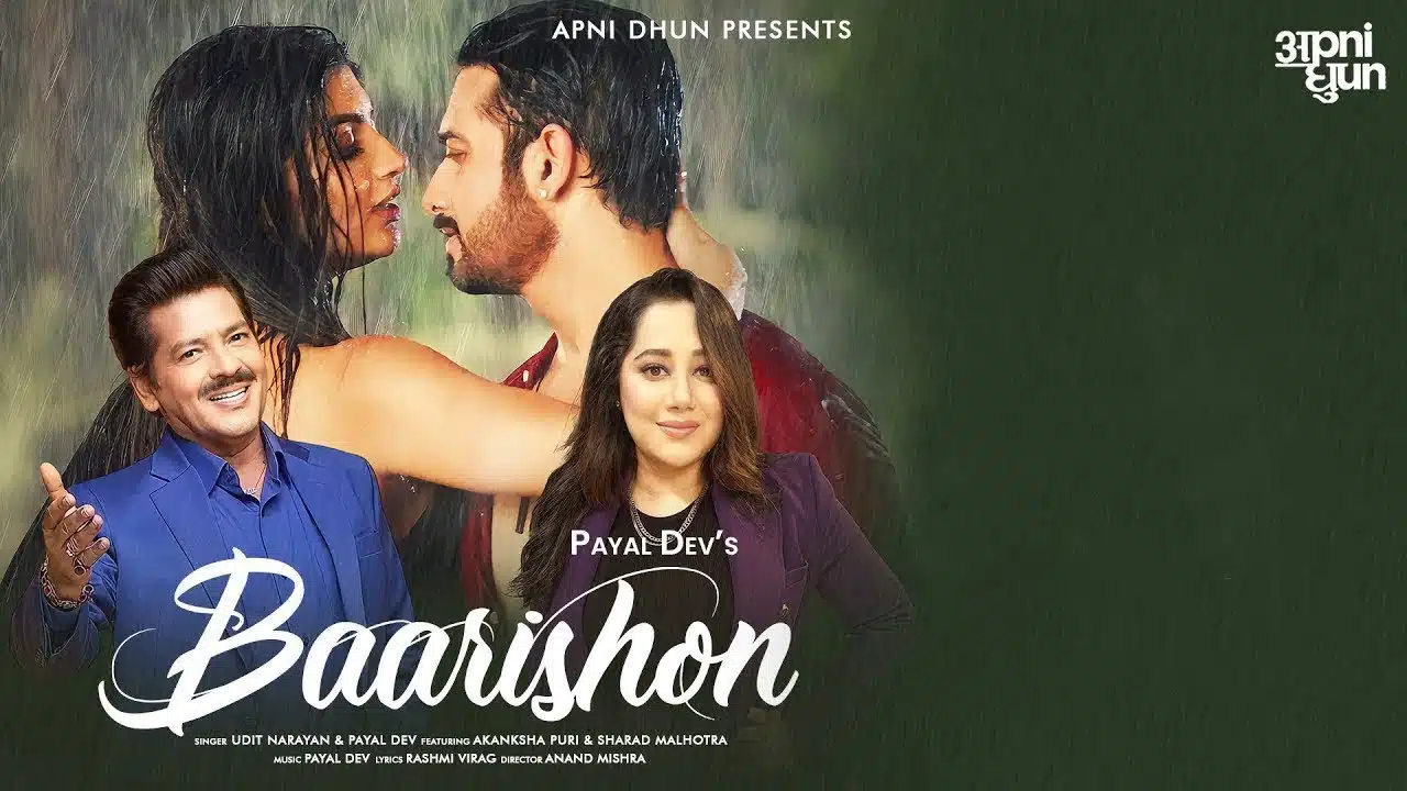 Baarishon Lyrics – Udit Narayan x Payal Dev