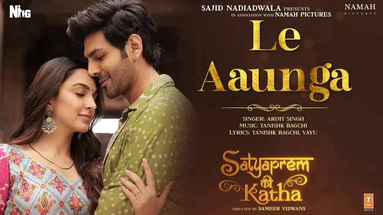 Le Aaunga Lyrics – Satyaprem Ki Katha