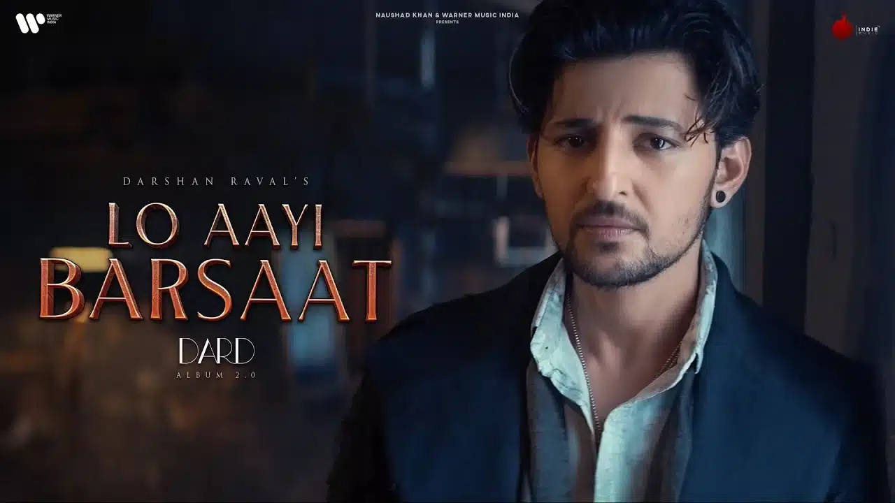 Lo Aayi Barsaat Lyrics – Darshan Raval