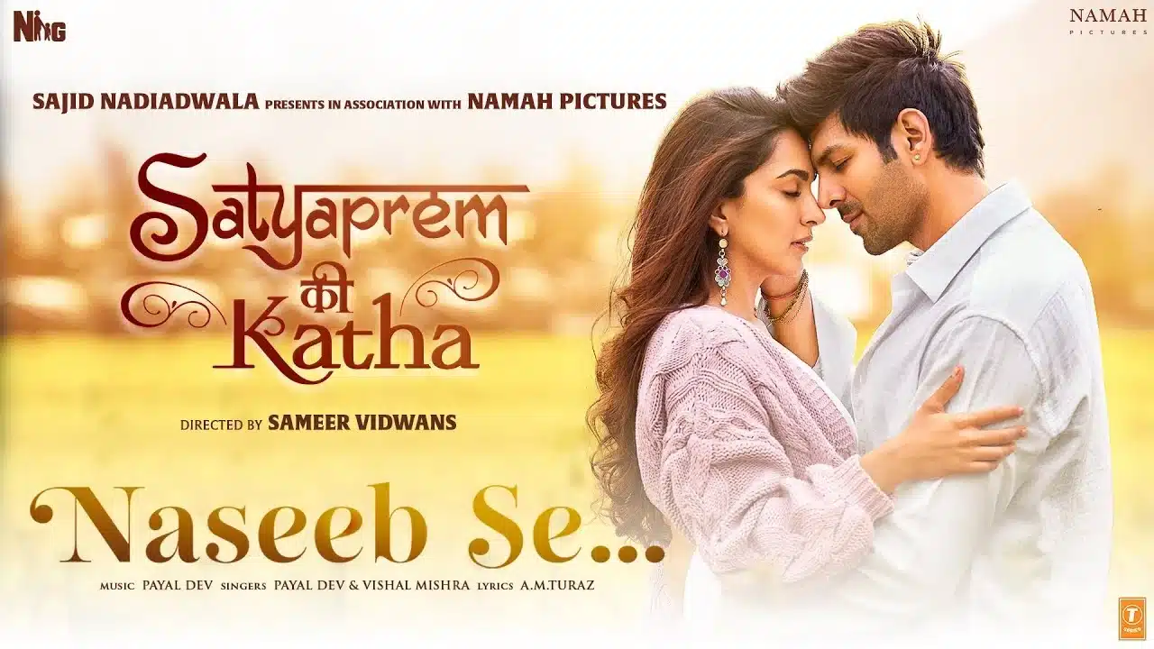 Naseeb Se Lyrics – Satyaprem Ki Katha