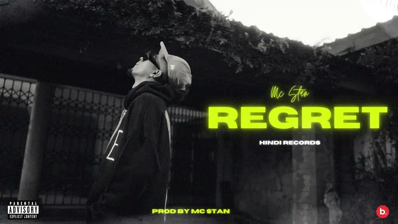 Regret Lyrics – Mc Stan