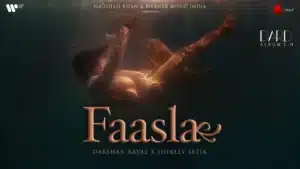 Faasla Lyrics – Darshan Raval x Shirley Setia