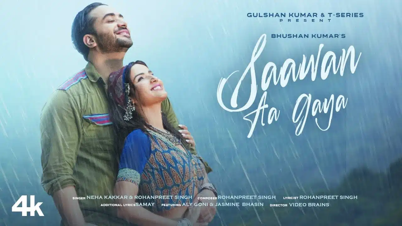 Saawan Aa Gaya Lyrics – Neha Kakkar x Rohanpreet Singh