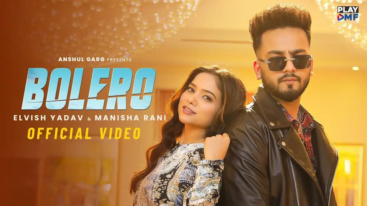 Bolero Lyrics – Preetinder x Asees Kaur | Elvish Yadav