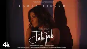 Jab Jab Lyrics – Tanya Singh