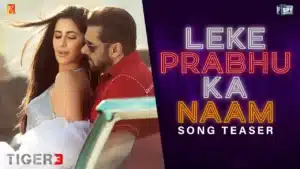 Leke Prabhu Ka Naam Lyrics – Tiger 3 | Arjit Singh
