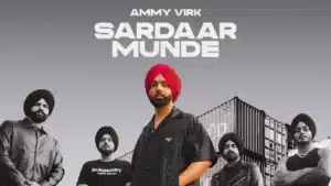 Sardar Munde Lyrics – Ammy Virk