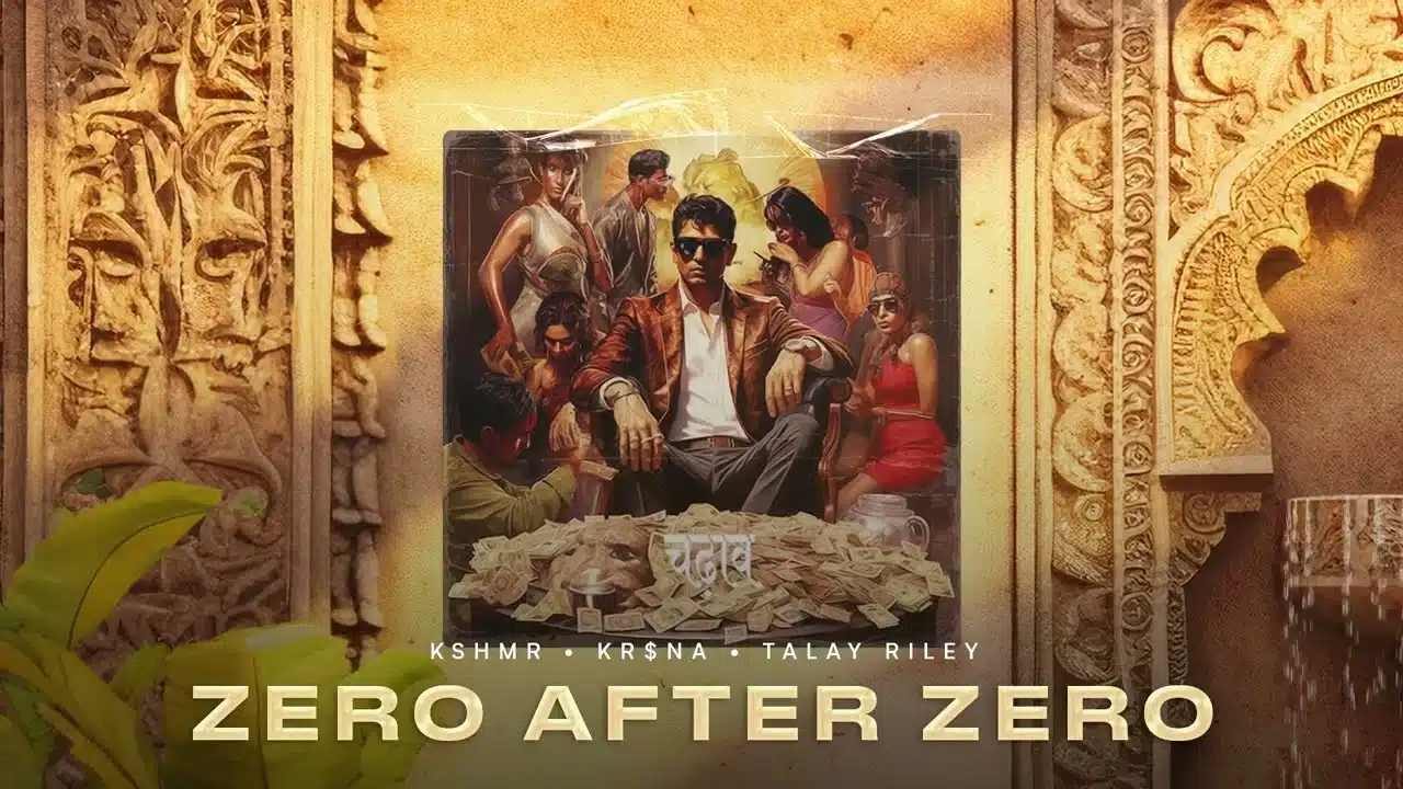 Zero After Zero Lyrics – Kr$na