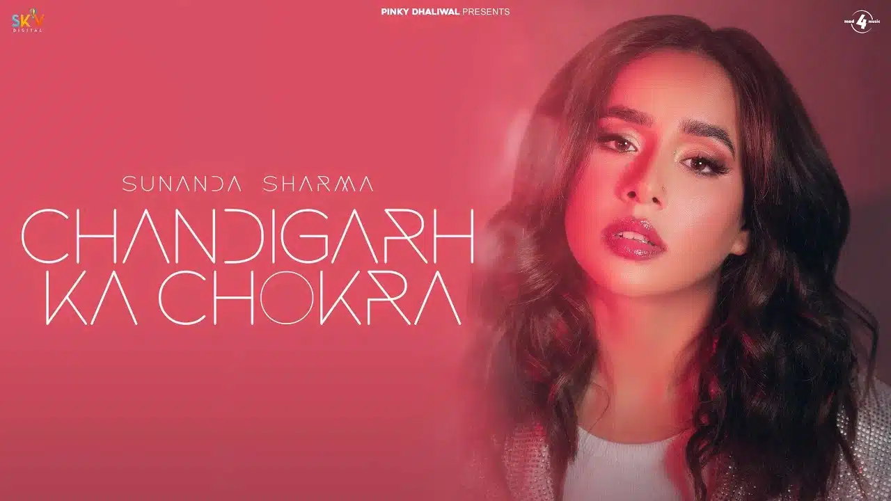 Chandigarh Ka Chokra Lyrics – Sunannda Sharma