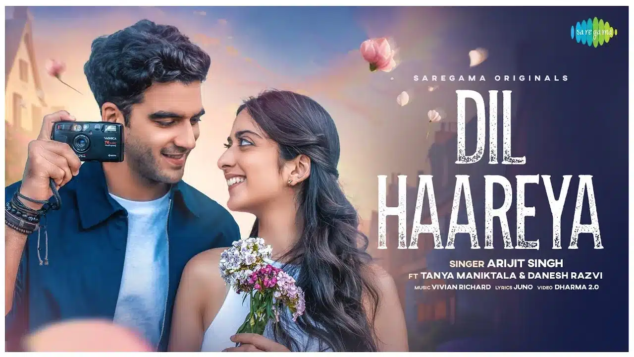 Dil Haareya Lyrics – Arijit Singh | Tanya Maniktala