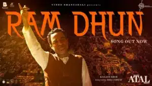 Ram Dhun Lyrics – Main Atal Hoon | Kailash Kher