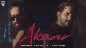 Aksar Lyrics – Emiway x The Rish