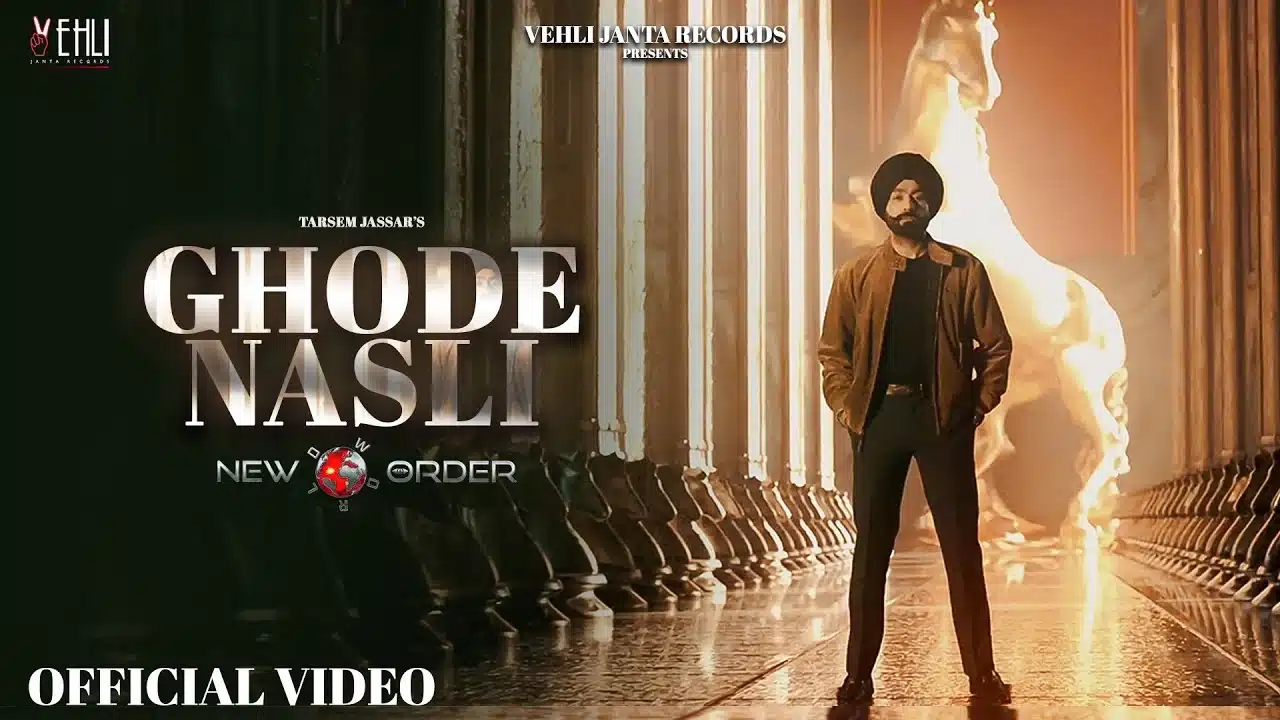 Ghode Nasli Lyrics – Tarsem Jassar