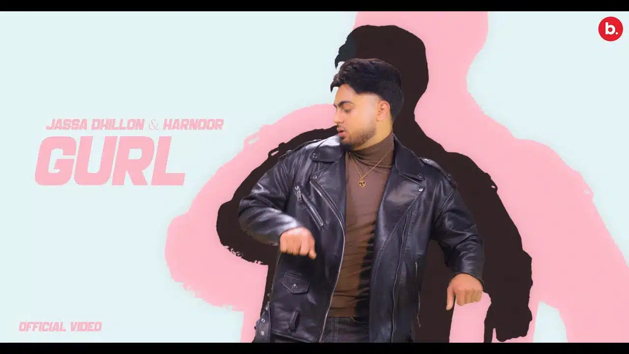 Gurl Lyrics – Jassa Dhillon | Harnoor