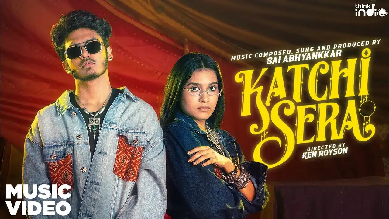 Katchi Sera Lyrics – Sai Abhyankkar