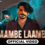 Laambe Laambe Lyrics – Gulzaar Chhaniwala