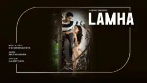 Lamha Lyrics – Anurag Mishra