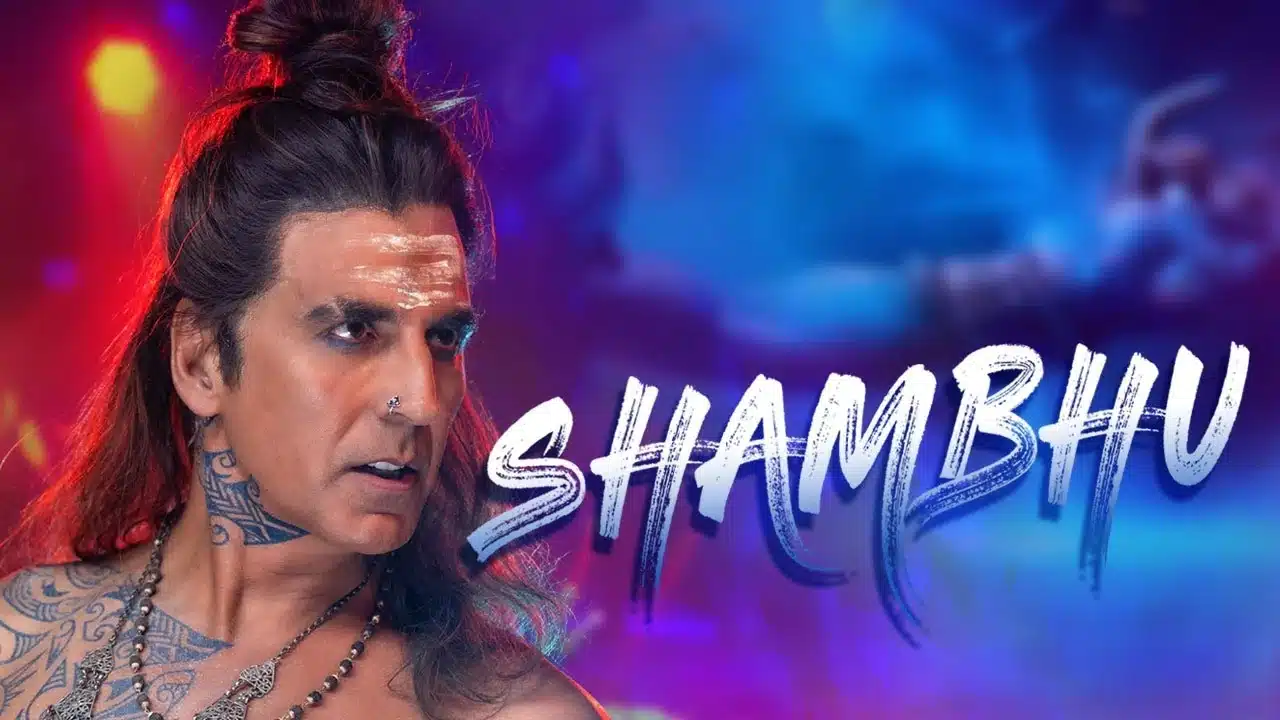 Shambhu Lyrics – Akshay Kumar