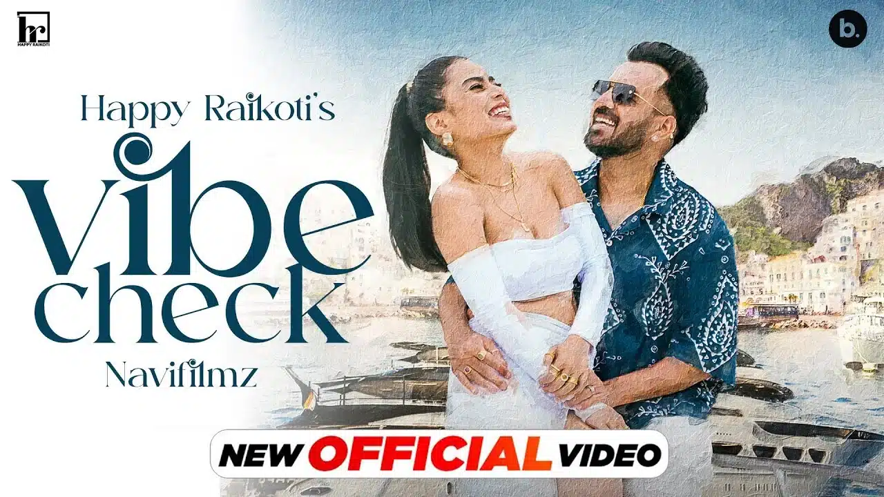 Vibe Check Lyrics – Happy Raikoti