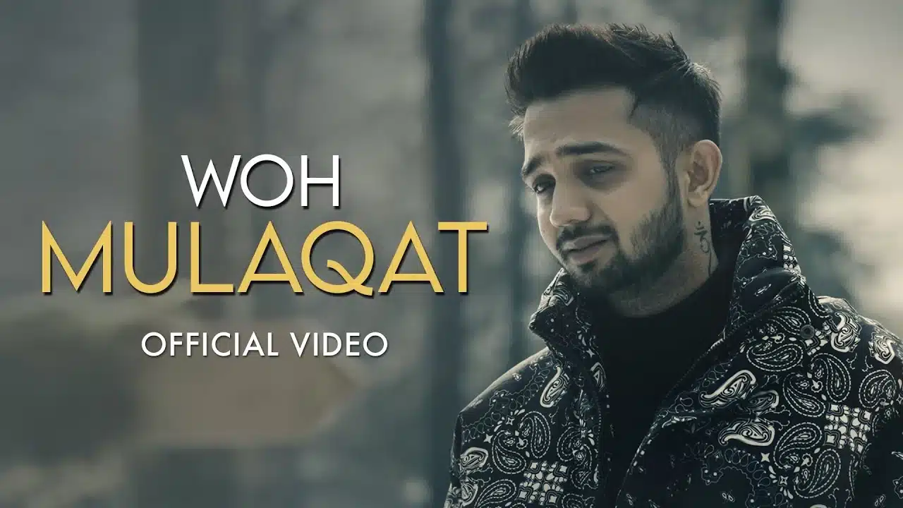 Woh Mulaqat Lyrics – Madhur Sharma