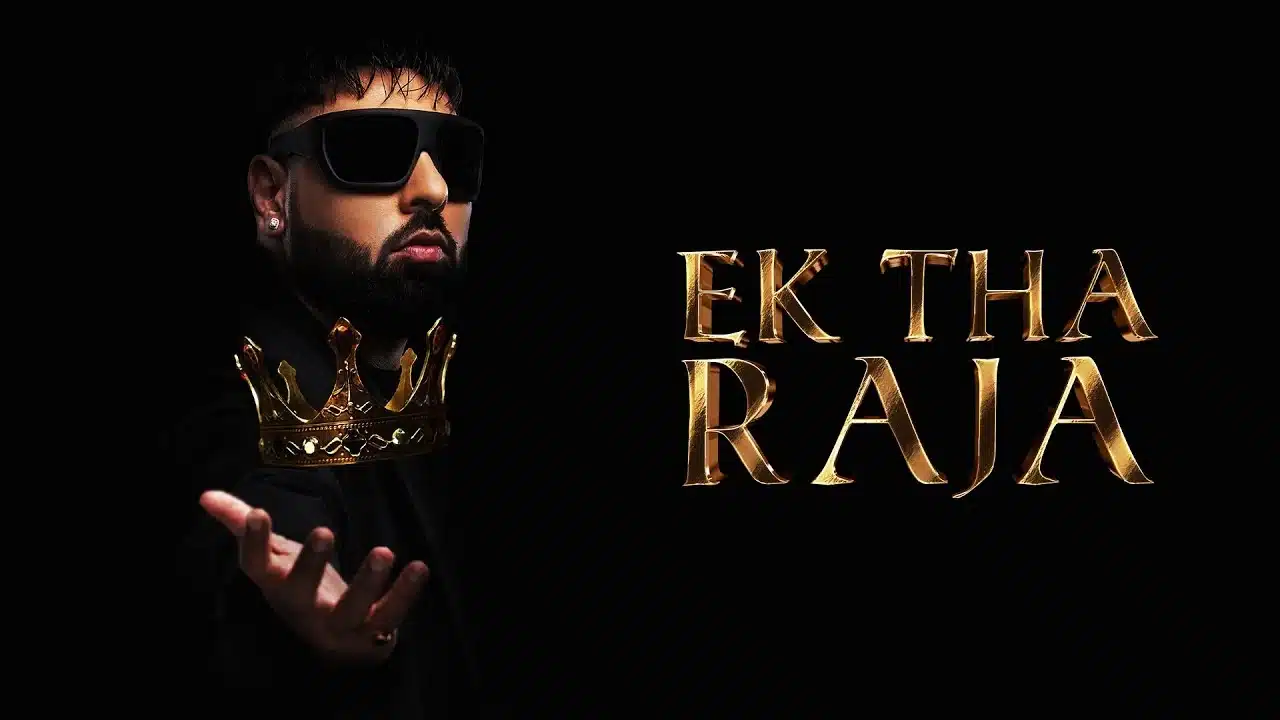 Ek Tha Raja (Intro) Lyrics – Badshah