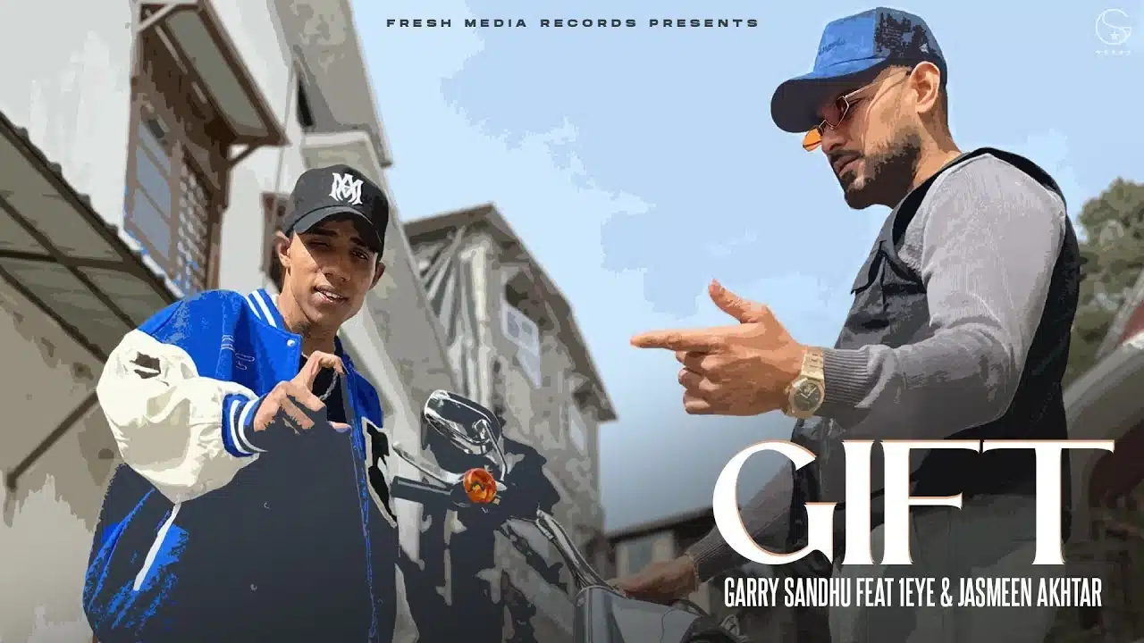 Gift Lyrics – Garry Sandhu