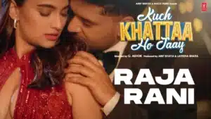 Raja Rani Lyrics – Kuch Khattaa Ho Jaay | Guru Randhawa