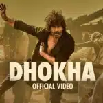 Dhokha Lyrics – Sarfira | Mika Singh