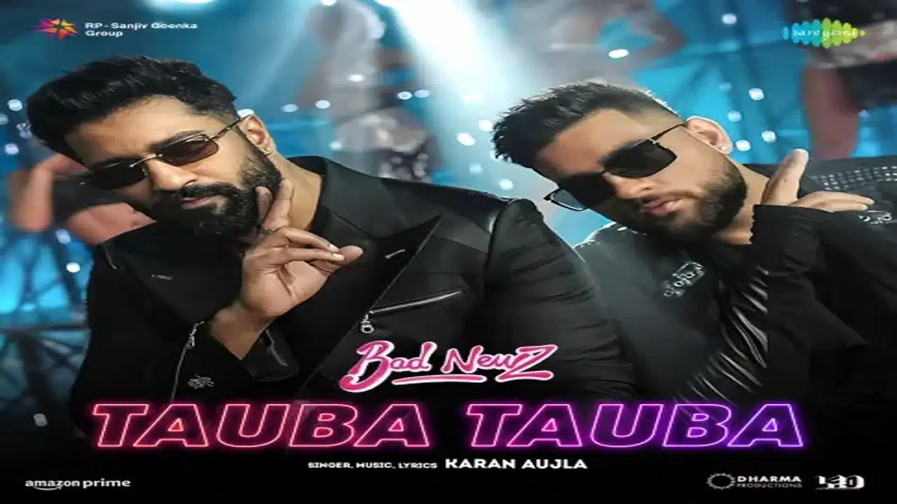 Tauba Tauba Lyrics – Bad Newz | Karan Aujla