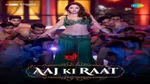 Aaj Ki Raat Lyrics – Stree 2 | Tamannaah Bhatia