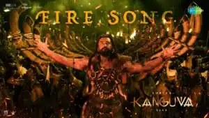 Fire Lyrics – Kanguva (Hindi) | B Praak