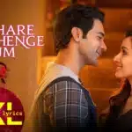 Tumhare Hi Rahenge Hum Lyrics – Stree 2