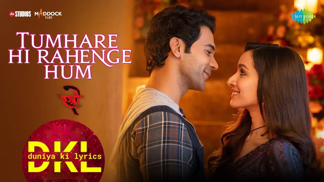 Tumhare Hi Rahenge Hum Lyrics – Stree 2