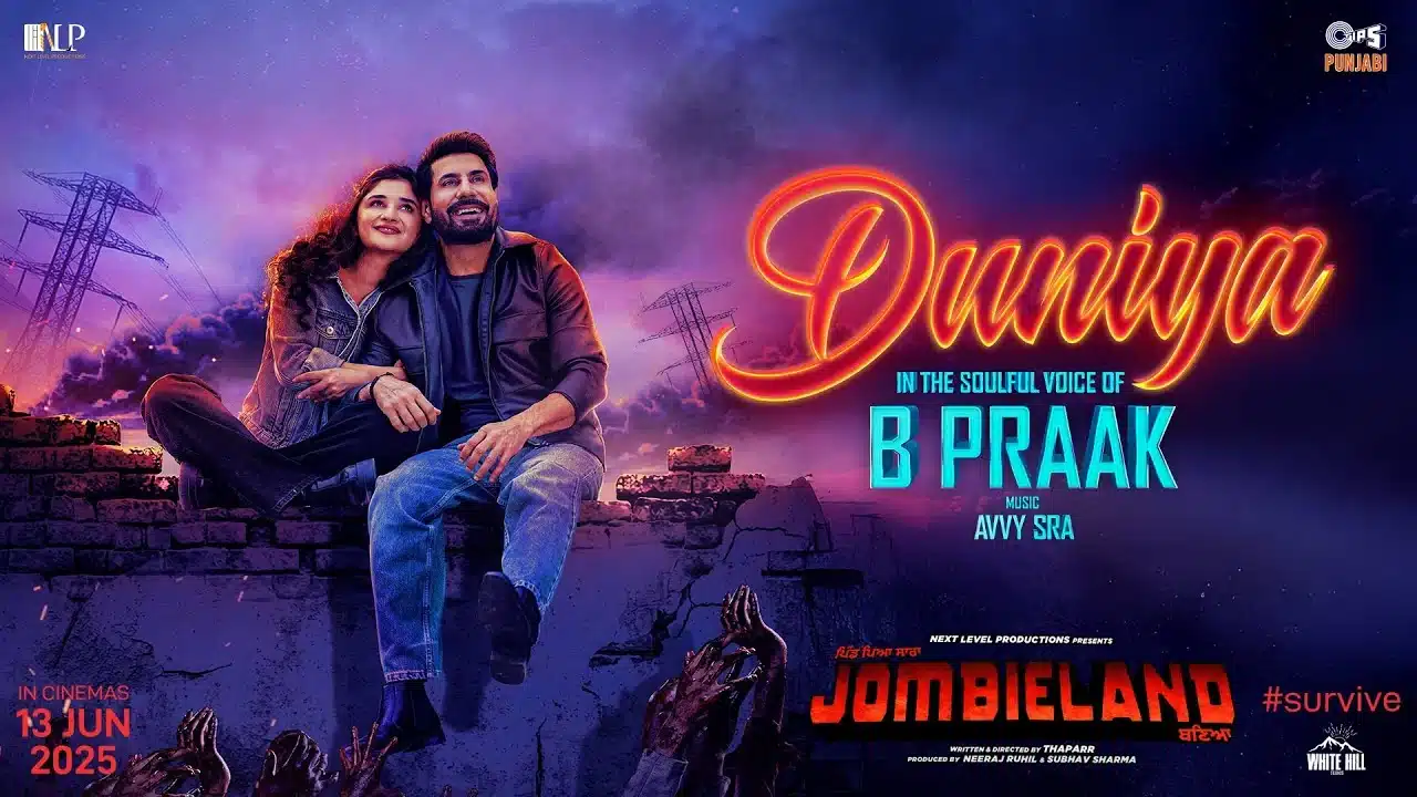 Duniya Lyrics – Pind Peya Saara Jombieland Baneya | B Praak