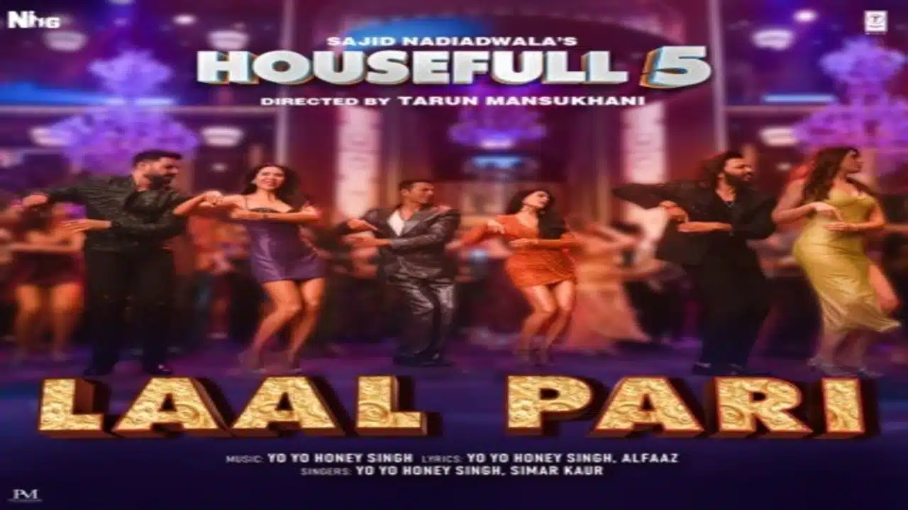 Lal Pari Lyrics – Housefull 5 | Yo Yo Honey Singh